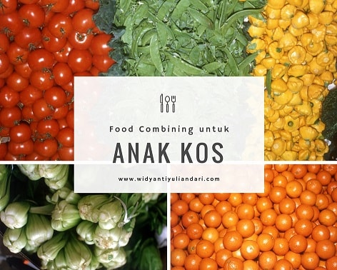 Food Combining Untuk Anak Kos (3)