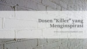 dosen killer yang menginspirasi