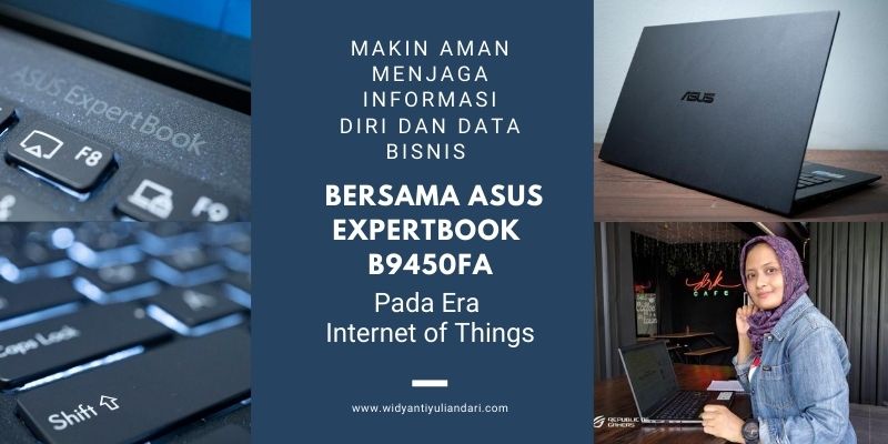 cover Makin Aman Asus Expertbook B9450FA di Era Internet of Things
