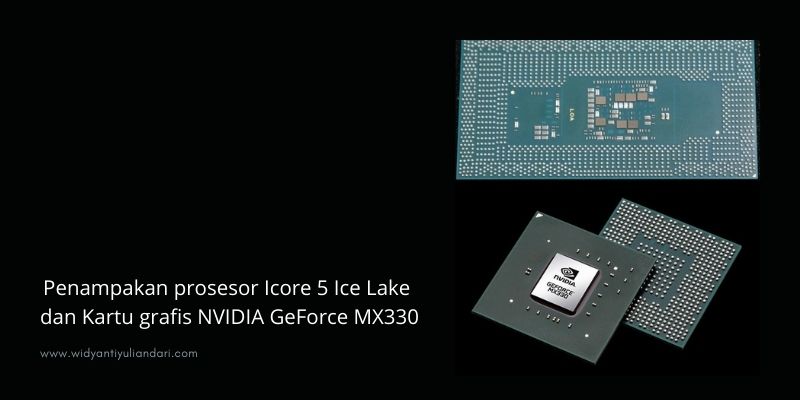 Penampakan prosesor intelcore 5 dan kartu grafis NVIDIA geForce MX330
